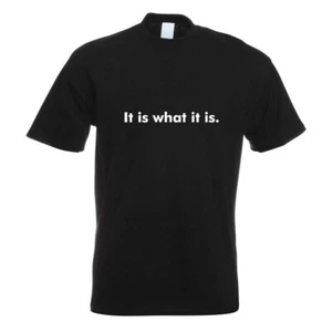 It is what it is. T-Shirt Motiv bedruckt Funshirt Design Print - Picture 1 of 19