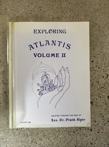 Exploring Atlantis, Volume II by Rev. Dr. Frank Alper, copyright 1983 - Picture 1 of 8