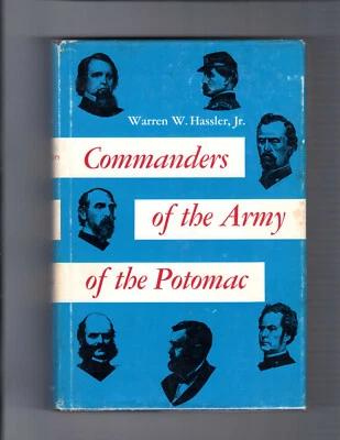 Hassler COMMANDERS OF THE ARMY OF THE POTOMAC First Ed. Hardcover DJ Military - Image 1 of 2