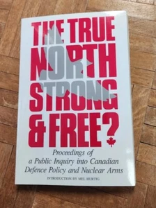 The True North Strong and Free? : The Proceedings of a Public Inquiry into... - Imagen 1 de 4
