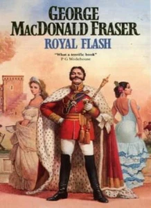 Royal Flash (The Flashman Papers) By GEORGE MACDONALD FRASER - Picture 1 of 1