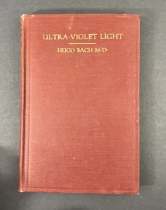 Ultra-violet Light by Means of the Alpine Sun Lamp by Bach 1916 HC 1st edition - Picture 1 of 4