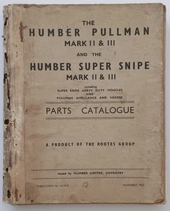 RARE GENUINE ROOTES FACTORY PARTS CATALOGUE HUMBER PULLMAN SUPER SNIPE MK2 MK3 - Picture 1 of 5