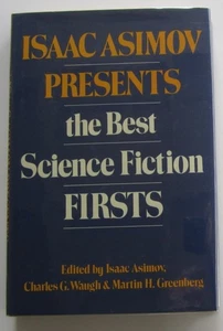 Isaac Asimov Presents the Best Science Fiction Firsts HC First Edition 1984 - Imagen 1 de 1