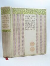 "WORLD'S CHILDREN - Menpes, Dorothy. Illus. by Menpes, Mortimer"