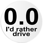 0,0 I'd Rather Drive - Pack de 10 autocollants Circle 3 pouces - Marathon 26,2 Humour