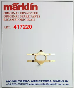 MARKLIN 417220 LAMELLA PRENDICORRENTE - BLATTFEDER - Foto 1 di 1