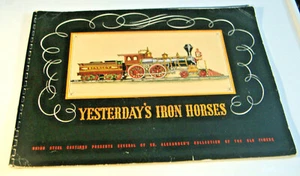 YESTERDAY'S IRON HORSES~SPIRAL BOUND BOOKLET OF THE OLD TIMERS - Picture 1 of 12
