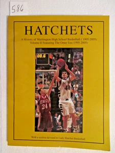 HATCHETS. A HISTORY OF WASHINGTON, INDIANA HIGH SCHOOL BASKETBALL. VOLUME 2. - Picture 1 of 1