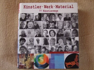 * KÜNSTLER * WERK * MATERIALKUNDE * FACHBUCH * 77 Künstlerwege * - Bild 1 von 10
