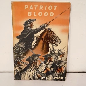 RARE Vintage 1956 Patriot Blood A Story of Washington's Time by G. L. Wind - Picture 1 of 16