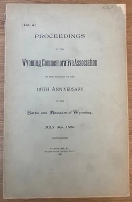 1778 BATTLE & MASSACRE of Wyoming, Penn 116th Anniversary Proceedings 1894 Foto 1 de 4