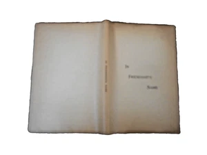 In Friendship's Name compiled by Volney Streamer 1896  Poetry of various authors - Picture 1 of 6