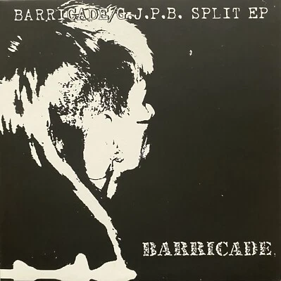 BARRICADE / G.J.P.B. - SPLIT 7” JAPAN HARDCORE CRUST PUNK GISM PROTESS C.F.D.L. Foto 1 de 4