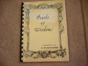 PEARLS OF WISDOM-Collected By A.M.Chattalas-2006-Author Signed-Spiral Bound - Picture 1 of 3