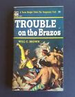 Trouble on the Brazos, Will C. Brown, 1957 (Popular Library)