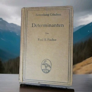 Sammlung Goschen: DETERMINANTEN, Paul B. Fischer -1917 Hardcover German ExLibris - Picture 1 of 7