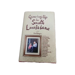 GROWING UP IN SOUTH LOUISANA By Trent Angers & Trent Angers - Hardcover  - Bild 1 von 3