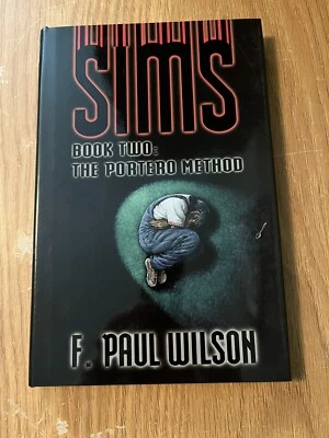 Sims (book 2: The Portero Method) by F. Paul Wilson, #99 of 750, Signed, HCDJ - Image 1 of 4