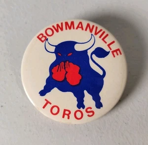 Bowmanville Toros Button Pin Pinback Badge Hockey Club Ontario Canada - Picture 1 of 7