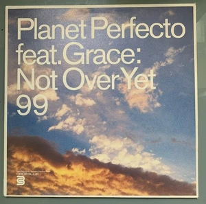 Planet Perfecto feat. Grace – Not Over Yet ‘99 12” Single UK 1999 Electronic Ex - Picture 1 of 6
