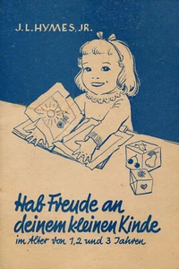J.l. Hymes, Jr Hab Freude An Deinem Kleinen Kinde Im Alt #B2020382 - Bild 1 von 1