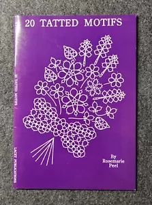 Rosemarie Peel 20 TATTED MOTIFS Lacet Publications Paperback - Picture 1 of 2