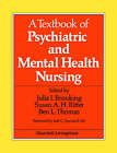 A Textbook of Psychiatric and Mental Health Nursing by Julia I. Brooking PhD  B