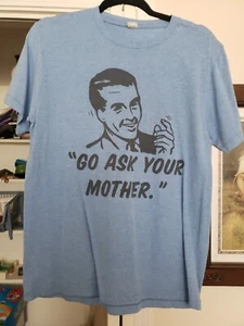 Herren T-Shirt Pacific "Go Ask Your Mother" blau Medium - Bild 1 von 4