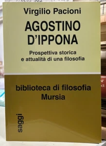 (Filosofia) V. Pacioni - AGOSTINO D'IPPONA - I EDIZIONE - Mursia 2004 - Imagen 1 de 1
