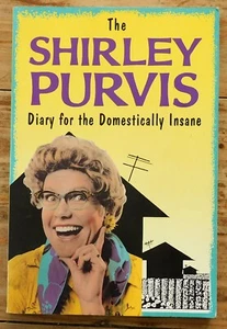 The Shirley Purvis Diary for the Domestically Insane by Angela Moore 1991 - Picture 1 of 8