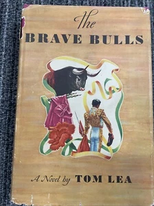 The Brave Bulls Tom Lea 1949 HBDJ Western Novel Bullfighting Ranching - Picture 1 of 10