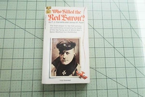 WHO KILLED THE RED BARON ? BY P. J. CARISELLA & JAMES W. RYAN WW1 HISTORY PB - Picture 1 of 3