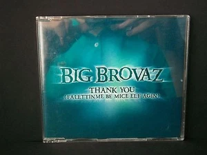 BIG BROVAZ - Thank You (Falettinme Be Mice Elf Agin) [cd-2004) - Imagen 1 de 1