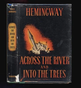 Hemingway, Ernest: Across the River and Into the Trees HB/DJ 1st/Early Ex-Lib - Picture 1 of 8
