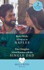 A Princess In Naples / Island Reunion With The Single Dad by Wicks, Becky;dou...