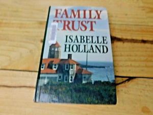 Family Trust Hardcover Isabelle Holland Large Print - Picture 1 of 11