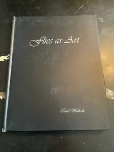 Flies as Art Paul Whillock 2006 1st Ed. Signed w/ Fly and Extras - Picture 1 of 14