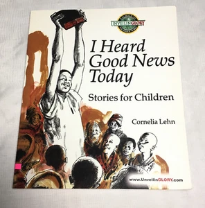 I Heard Good News Today Stories For Children By Cornelia Lehn Paperback - Foto 1 di 3