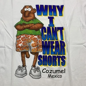 Vintage Comedy T Shirt Why I Cant Wear Shorts Cozumel Mexico Men’s Medium - Picture 1 of 6