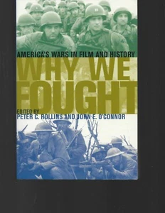 Why We Fought : America's Wars in Film and History, Paperback by Rollins - Picture 1 of 2