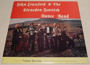 John Crawford & The Gleneden Scottish Dance Band Thistle Records Vinyl LP Album - Imagen 1 de 4