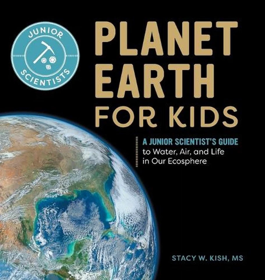 Planet Earth for Kids: A Junior Scientist's Guide to Water, Air, and Life in Our - Image 1 of 1
