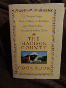 BOOK: THE MADISON COUNTY COOKBOOK-HOMESPUN RECIPES FAM TRADITIONS-WINTERSET IOWA - Picture 1 of 16