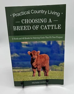 Country CHOOSING A BREED OF CATTLE: 5 NEEDS & 40 BREEDS FOR By Michelle Lindsey - Foto 1 di 3