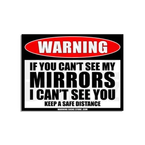 Truck Decals Can't See My Mirrors Can't See You Warning 6" Bumper Stickers 2pack - Foto 1 di 1