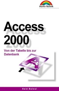 Access 2000 - Taschenbuch. Von der Tabelle bis zur Datenbank - Said Baloui - Bild 1 von 1