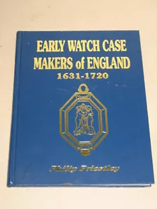 Book, Early Watch Case Makers of England 1631 - 1720 , Philip Priestley - Picture 1 of 1