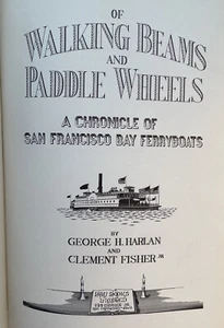 Of Walking Beams And Paddle Wheels First Edition 1951 - Picture 1 of 10