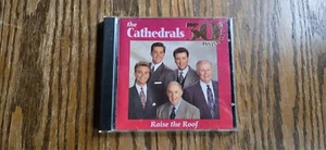 The Cathedrals : Raise the Roof CD - Imagen 1 de 3